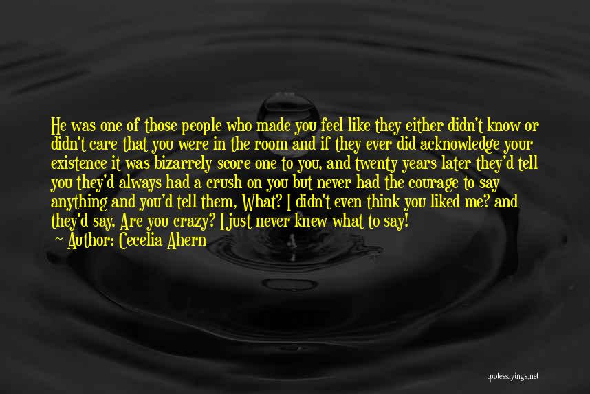 Crushes On Him Quotes By Cecelia Ahern