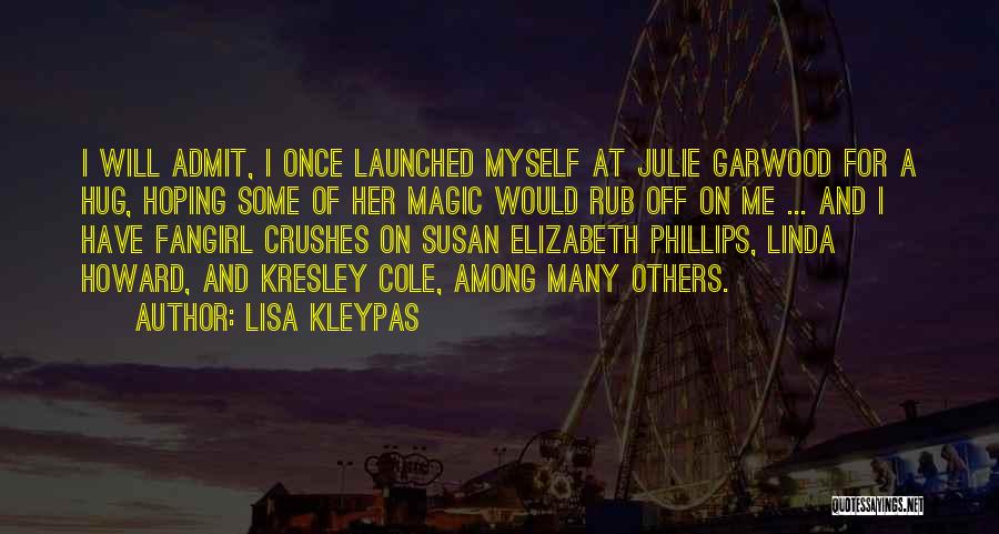 Crushes On Him Quotes By Lisa Kleypas