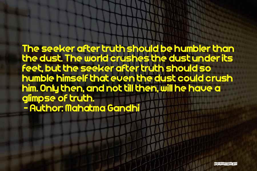 Crushes On Him Quotes By Mahatma Gandhi