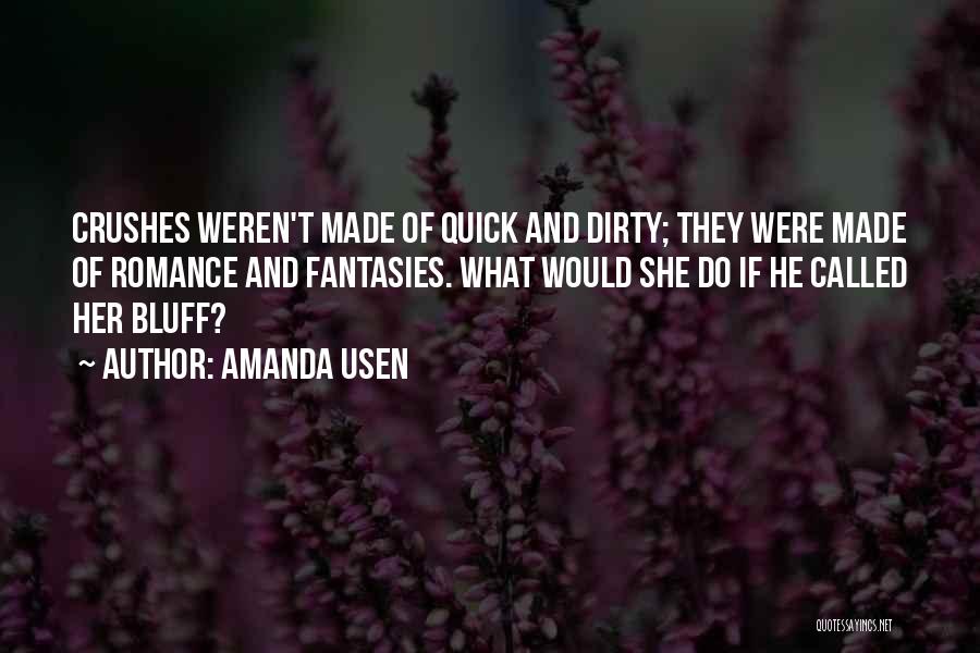 Crushes Quotes By Amanda Usen