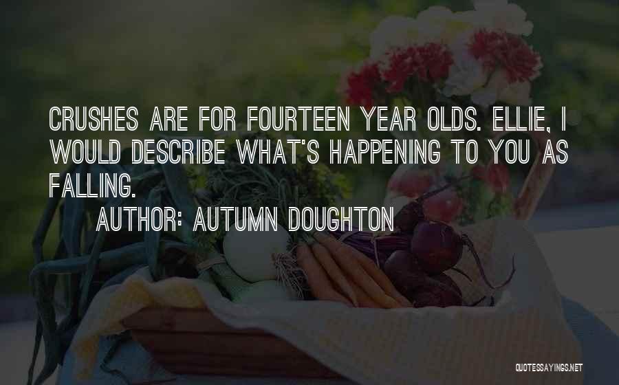 Crushes Quotes By Autumn Doughton