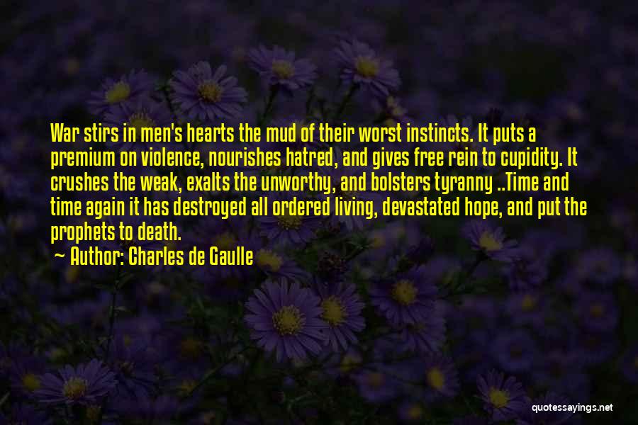 Crushes Quotes By Charles De Gaulle