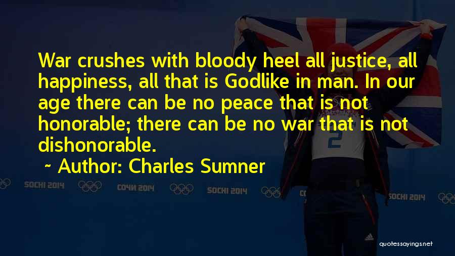 Crushes Quotes By Charles Sumner