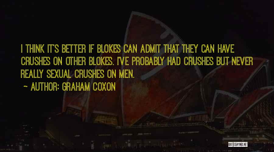 Crushes Quotes By Graham Coxon