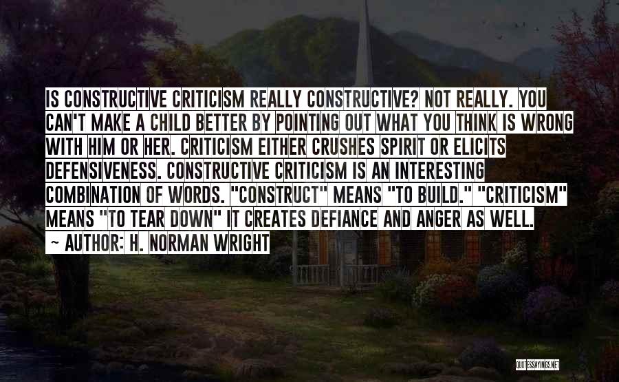 Crushes Quotes By H. Norman Wright