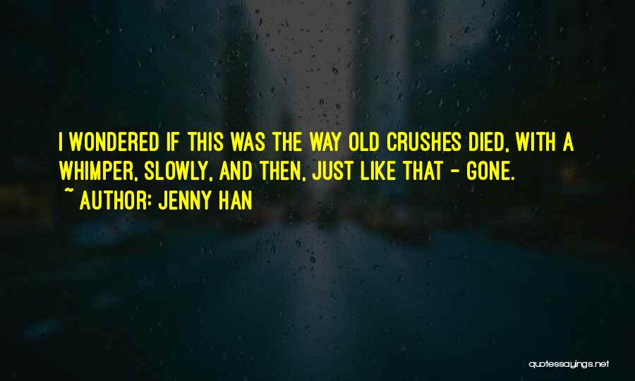 Crushes Quotes By Jenny Han