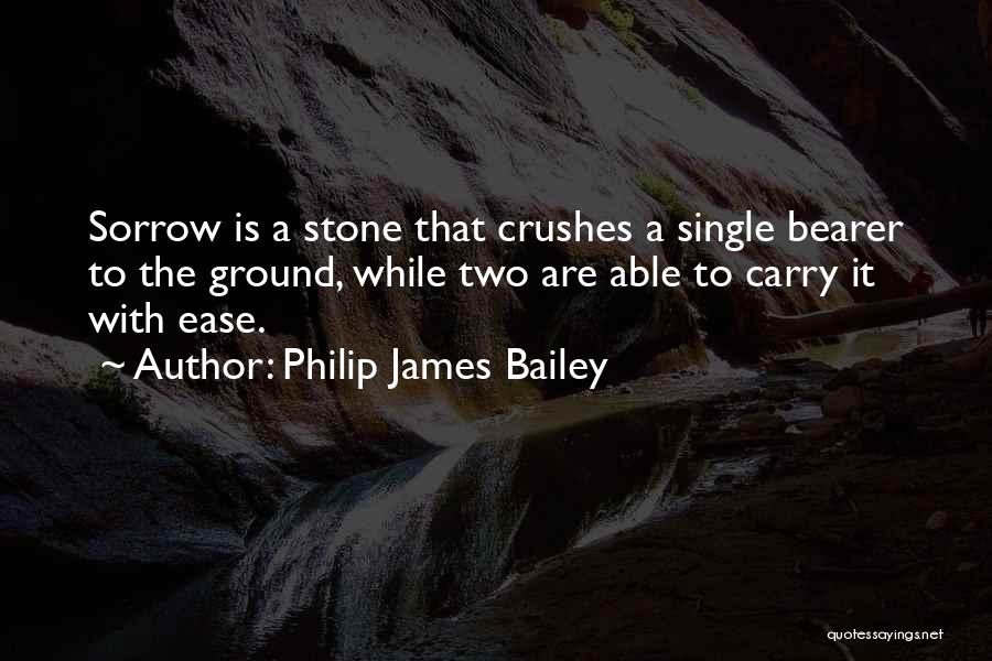 Crushes You Can't Have Quotes By Philip James Bailey