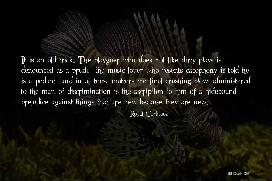 Crushing Blow Quotes By Royal Cortissoz Crushing Blow Quotes By Royal Cortissoz