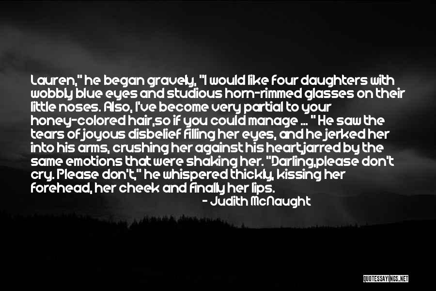 Crushing On Her Quotes By Judith McNaught Crushing On Her Quotes By Judith McNaught