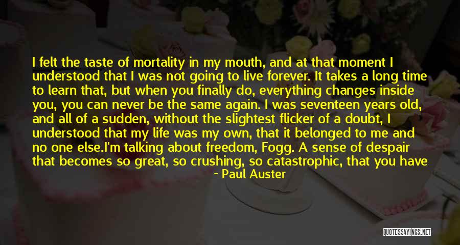 Crushing On Someone For A Long Time Quotes By Paul Auster