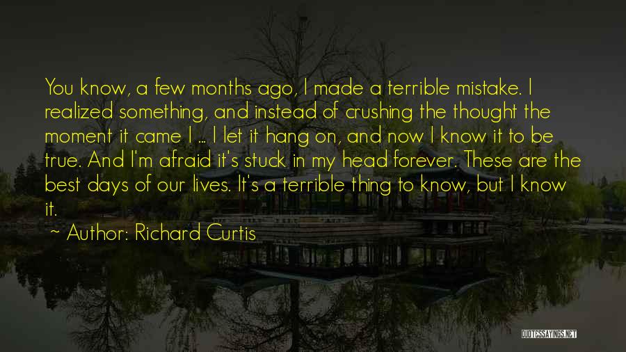 Crushing On You Quotes By Richard Curtis