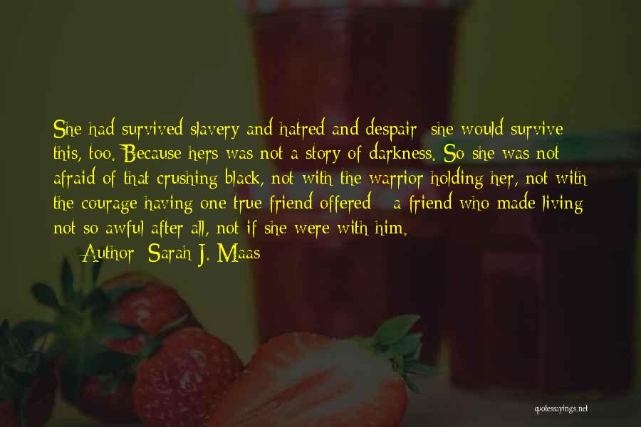 Crushing On Your Friend Quotes By Sarah J. Maas