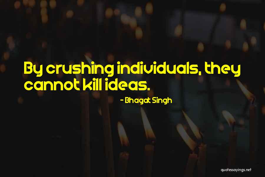 Crushing Quotes By Bhagat Singh