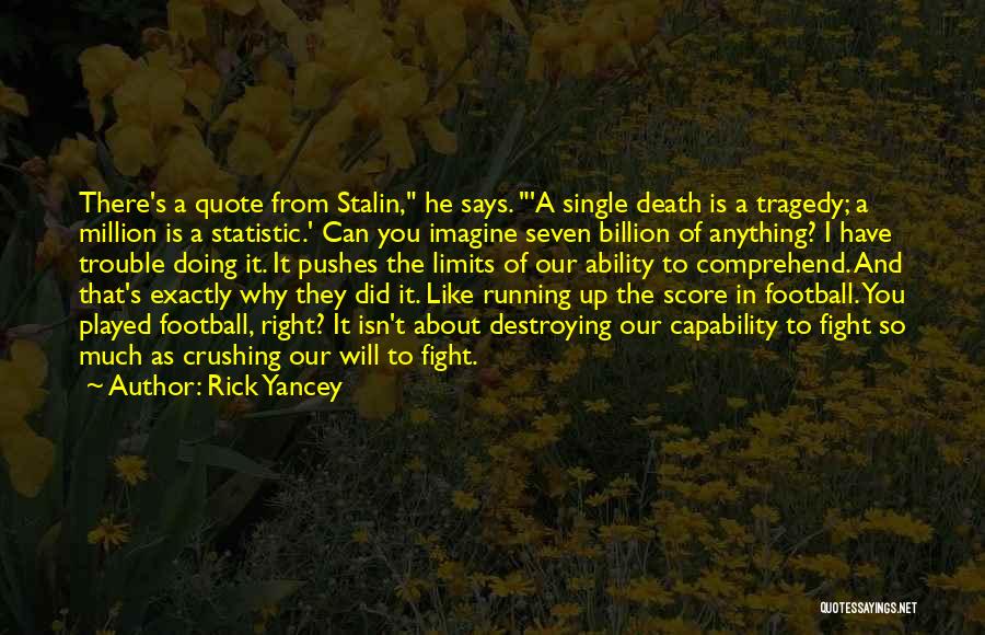 Crushing Quotes By Rick Yancey