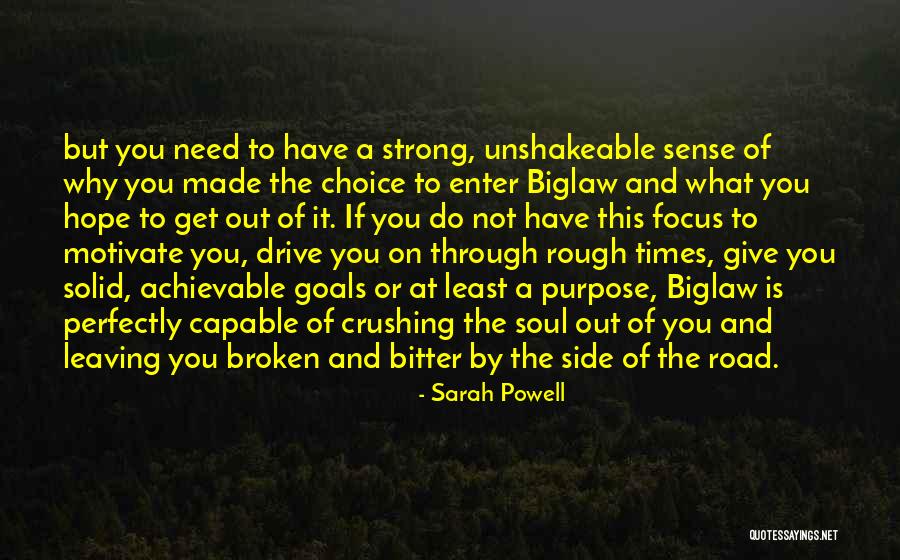 Crushing Your Goals Quotes By Sarah Powell Crushing Your Goals Quotes By Sarah Powell