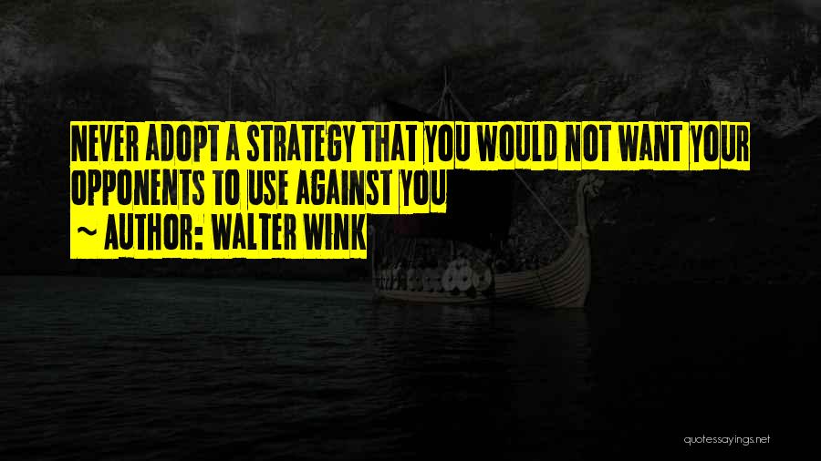 Crusnes Quotes By Walter Wink