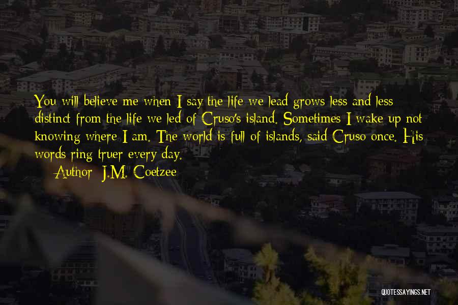 Cruso Quotes By J.M. Coetzee