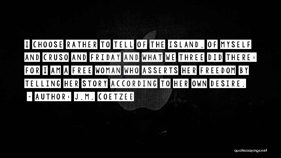 Cruso Quotes By J.M. Coetzee