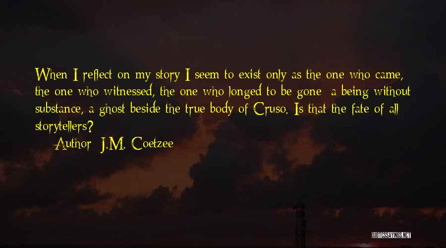 Cruso Quotes By J.M. Coetzee