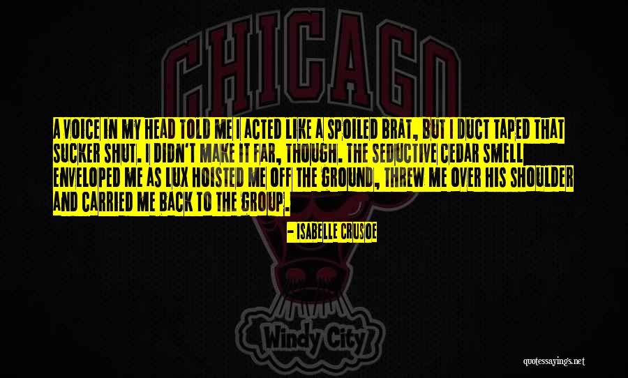 Crusoe Quotes By Isabelle Crusoe Crusoe Quotes By Isabelle Crusoe