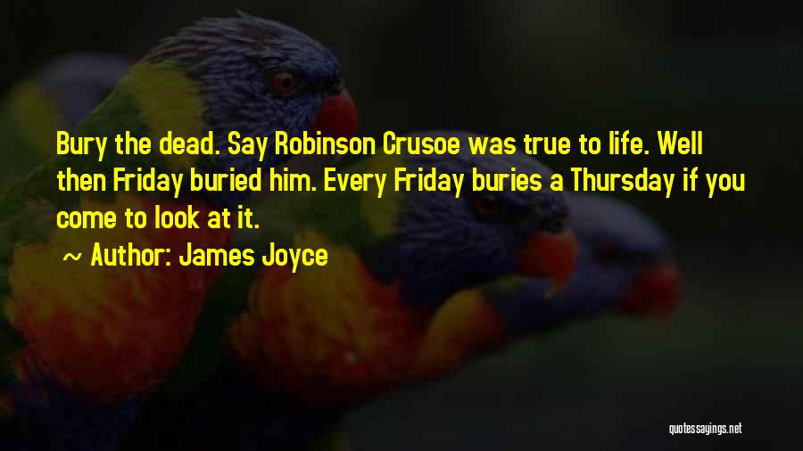 Crusoe Quotes By James Joyce