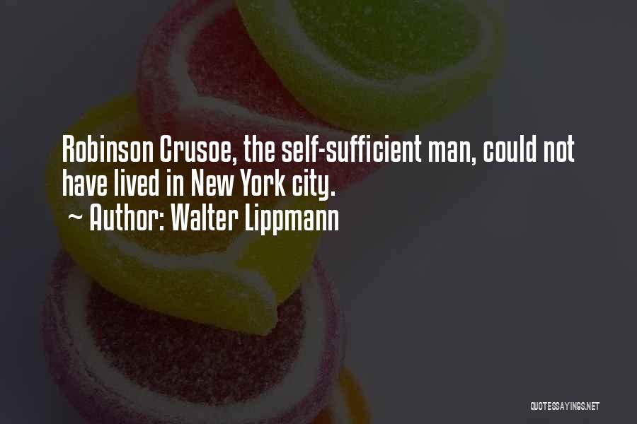 Crusoe Quotes By Walter Lippmann