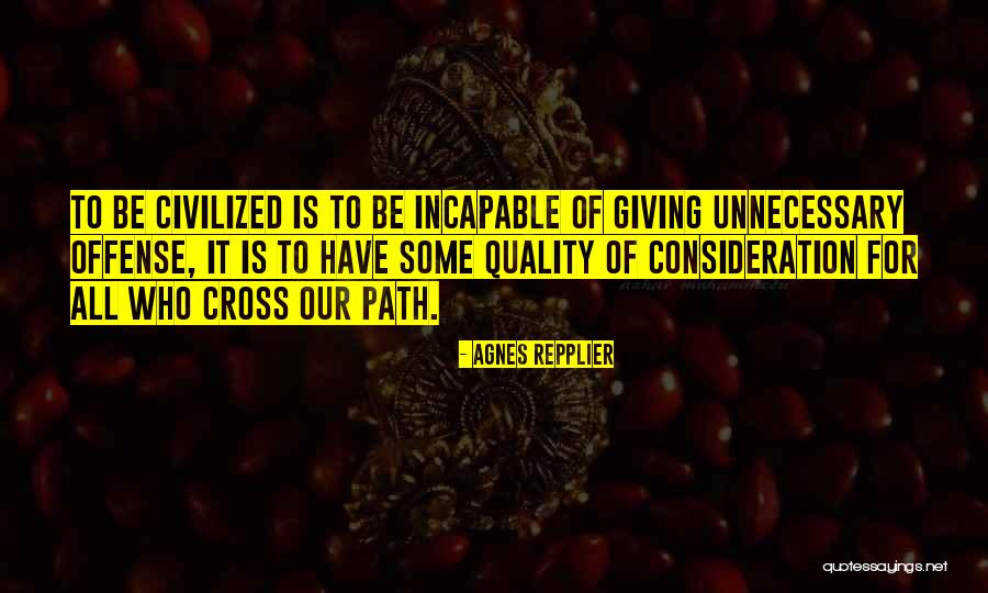 Crusts Of The Earth Quotes By Agnes Repplier Crusts Of The Earth Quotes By Agnes Repplier