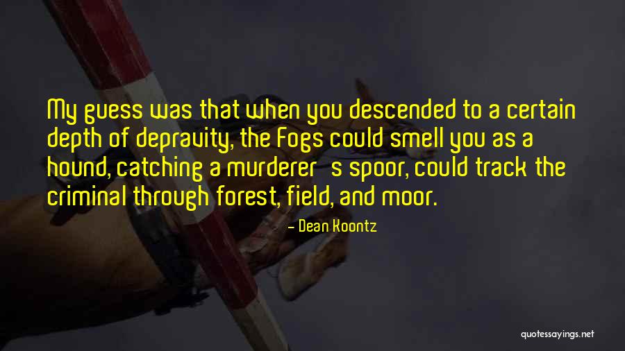 Crusts Of The Earth Quotes By Dean Koontz Crusts Of The Earth Quotes By Dean Koontz