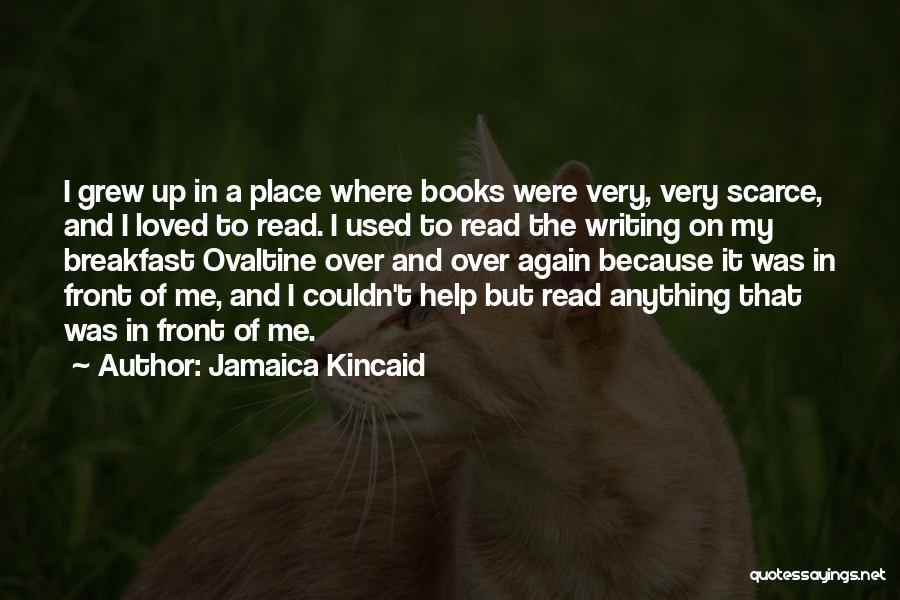 Cruttenden Roth Quotes By Jamaica Kincaid