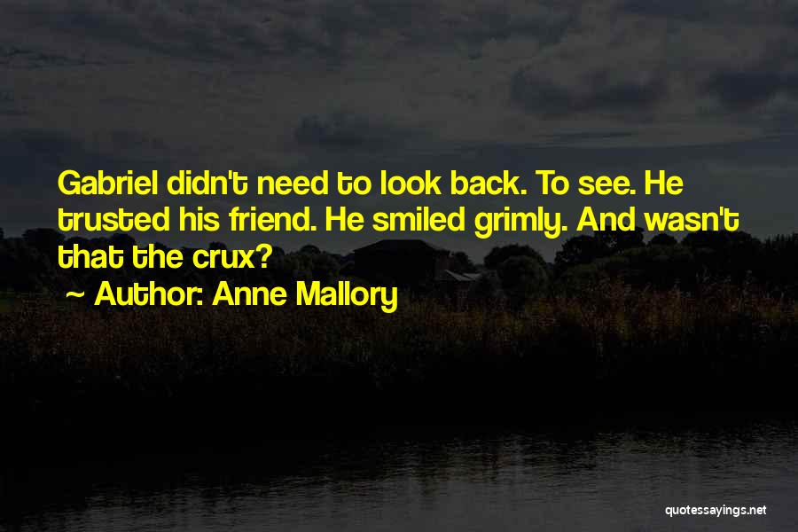 Crux Quotes By Anne Mallory