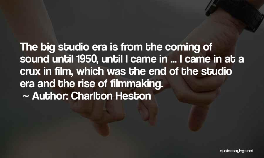 Crux Quotes By Charlton Heston