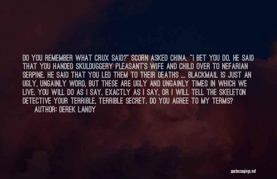 Crux Quotes By Derek Landy