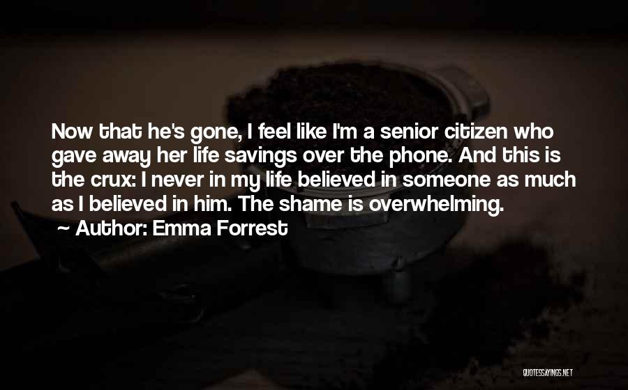 Crux Quotes By Emma Forrest