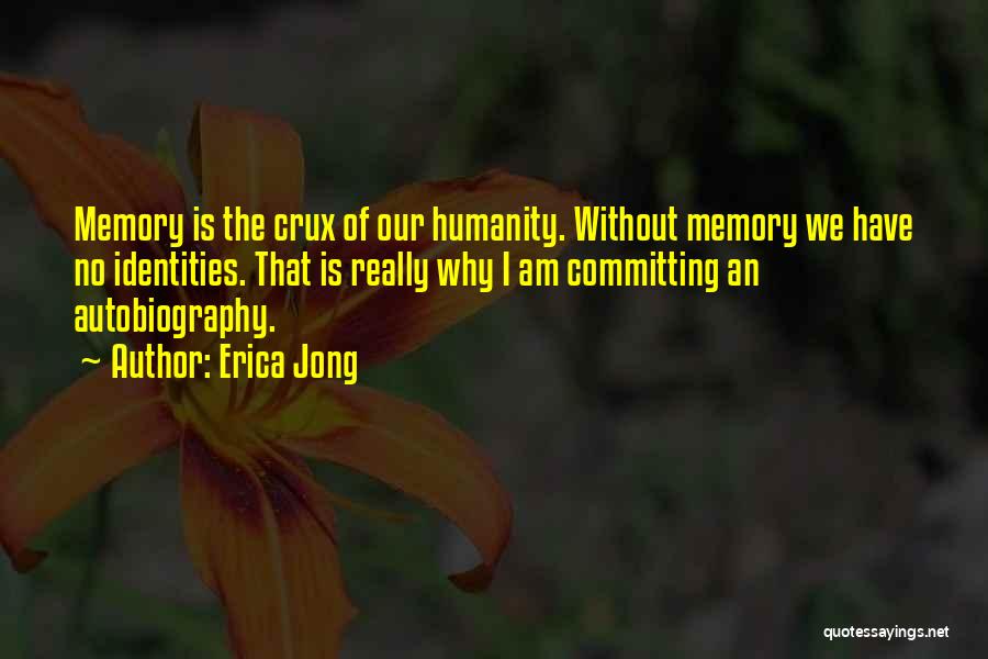 Crux Quotes By Erica Jong