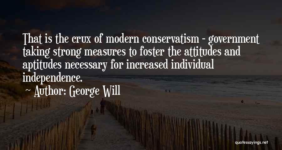 Crux Quotes By George Will