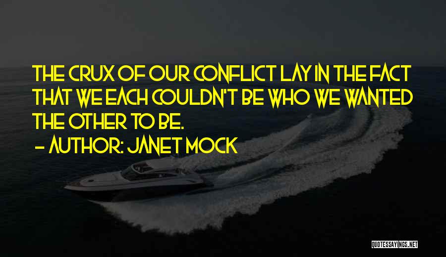 Crux Quotes By Janet Mock