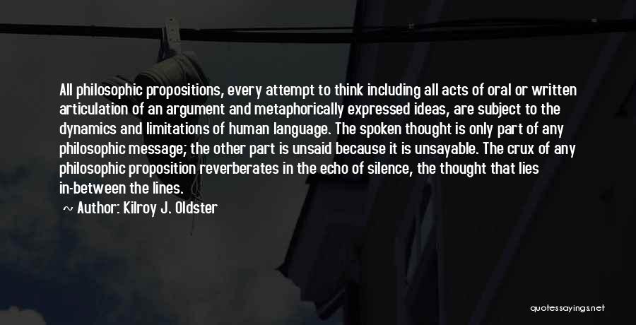 Crux Quotes By Kilroy J. Oldster