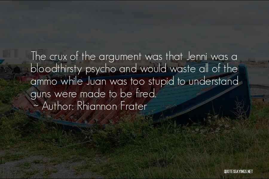 Crux Quotes By Rhiannon Frater