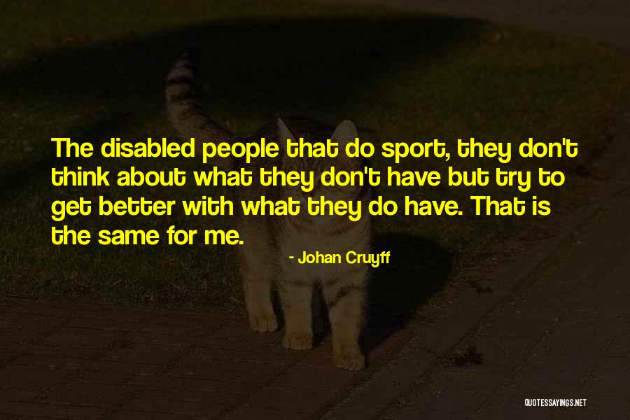 Cruyff Quotes By Johan Cruyff