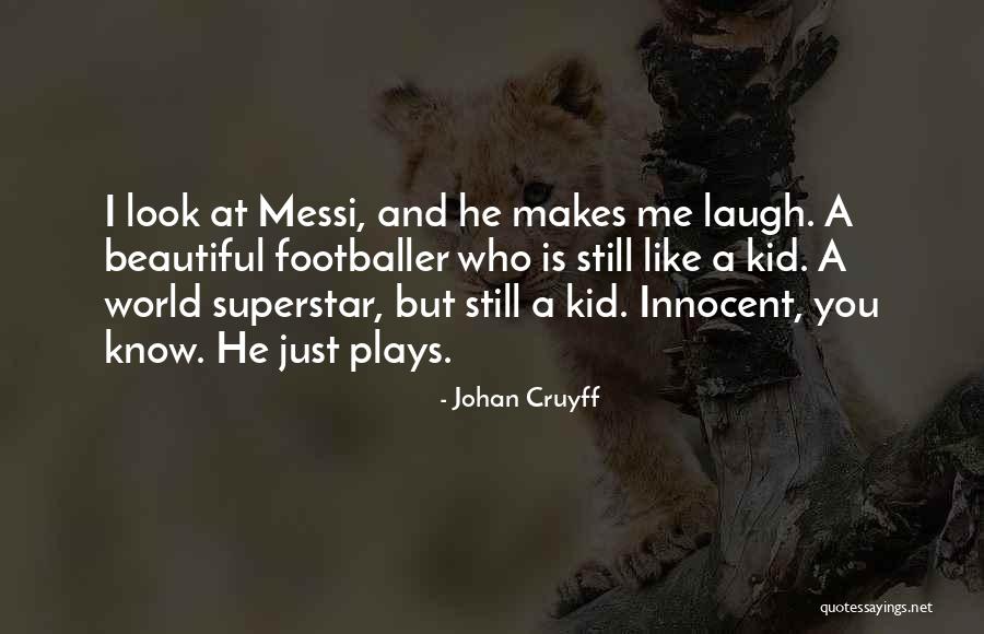 Cruyff Quotes By Johan Cruyff