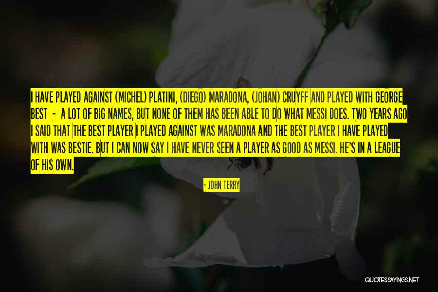 Cruyff Quotes By John Terry