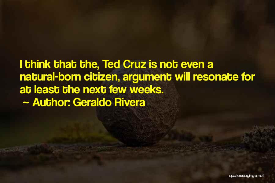 Cruz Quotes By Geraldo Rivera