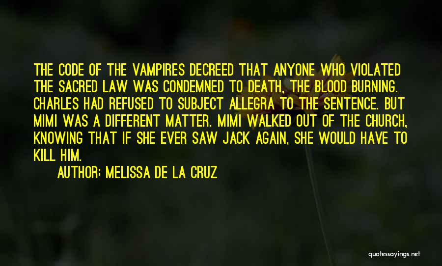 Cruz Quotes By Melissa De La Cruz