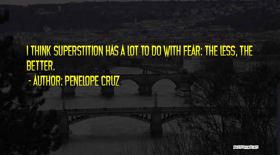 Cruz Quotes By Penelope Cruz