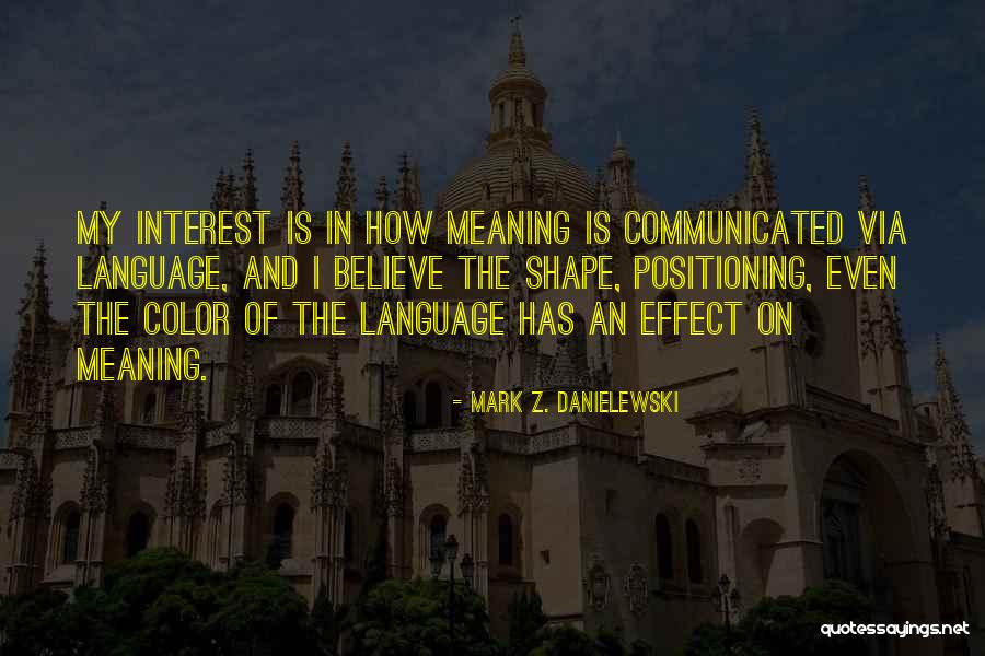 Cruzam Hawthorn Quotes By Mark Z. Danielewski Cruzam Hawthorn Quotes By Mark Z. Danielewski