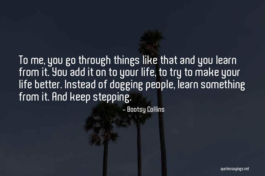 Cruzar La Linea Quotes By Bootsy Collins Cruzar La Linea Quotes By Bootsy Collins