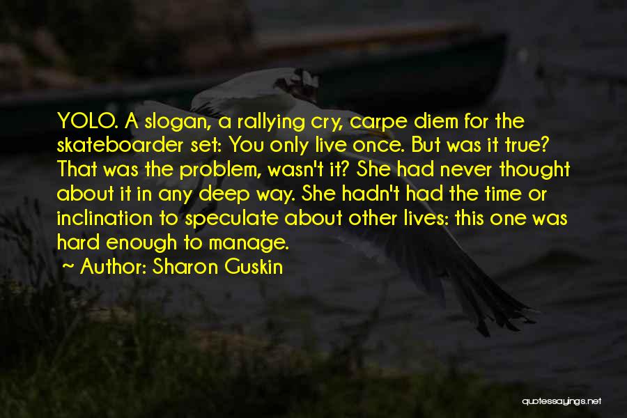 Cry About It Quotes By Sharon Guskin