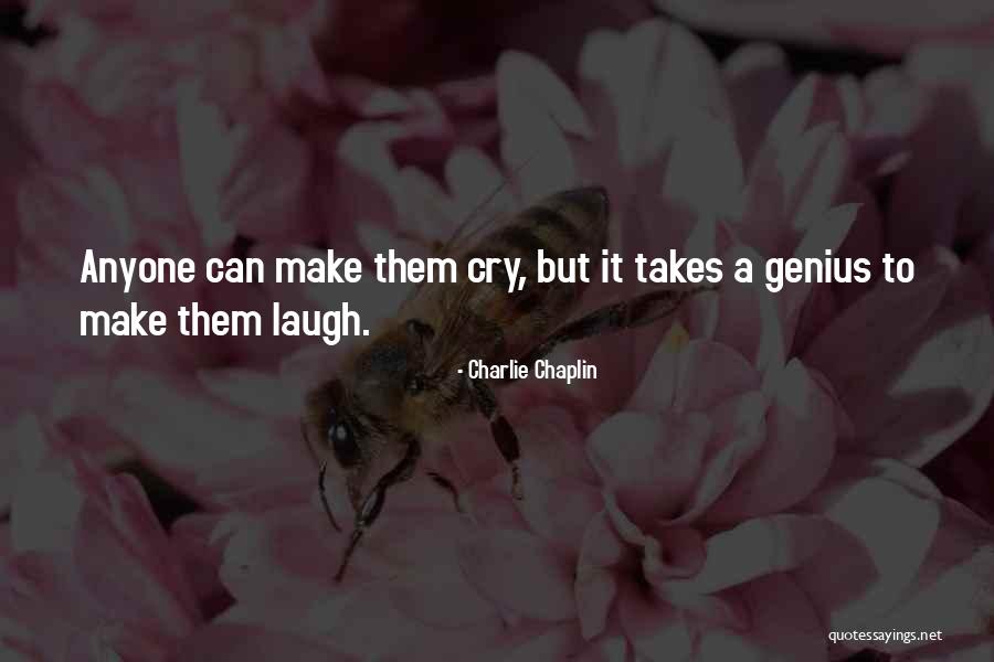 Cry And Let It All Out Quotes By Charlie Chaplin