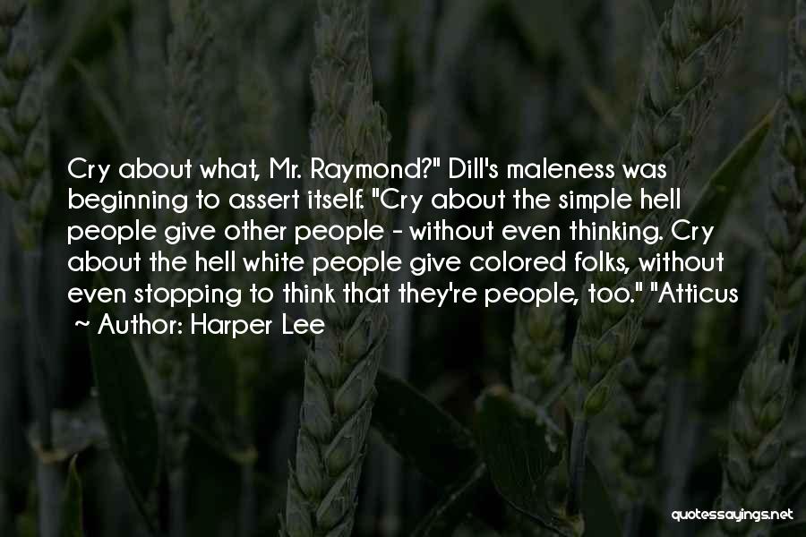 Cry And Let It All Out Quotes By Harper Lee