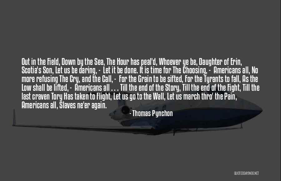 Cry And Let It All Out Quotes By Thomas Pynchon